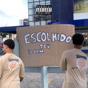 Escolhido Teu (Explicit)