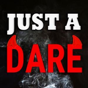 Just a Dare
