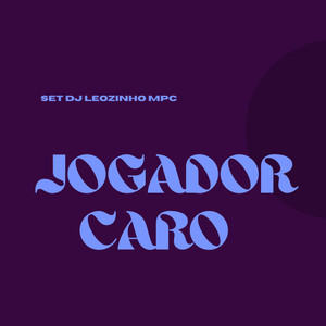 JOGADOR CARO SET DJ LEOZINHO MPC (Explicit)