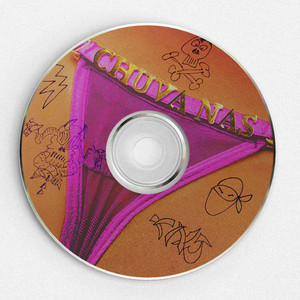 Chuva nas Calcinha (Remixes) [Explicit]