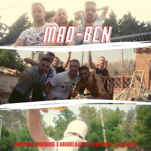 MAD-BCN (feat. PAPICHON, Kava Delajose, Nkr's & El cheverito) [Explicit]