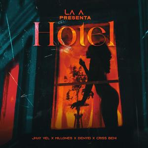 Hotel (feat. Jhay Vel, Millones, Denyei & Criss Beni) (Explicit)