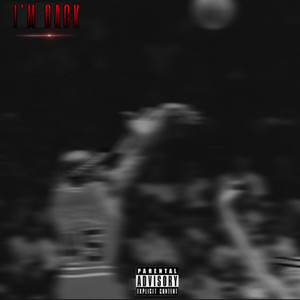 I'M BACK (Explicit)