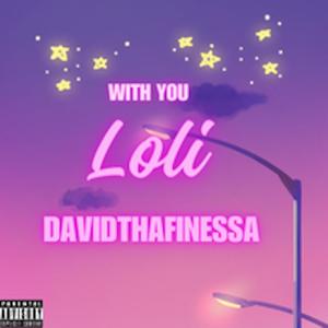 With You (feat. Loli) [Explicit]