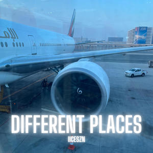 DIFFERENT PLACES (Explicit)