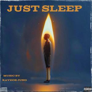Just Sleep
