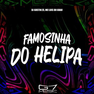 Famosinha do Helipa (Explicit)