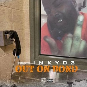 Out on bond (Explicit)