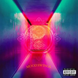 Mood Swings (Explicit)