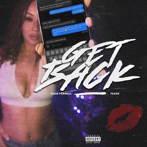 Get Back (feat. Sean Purnell) (Explicit)