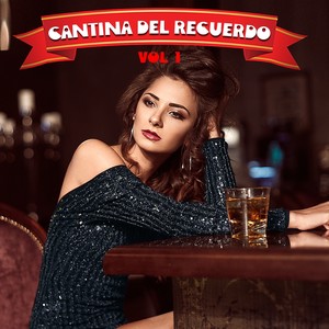 Cantina Del Recuerdo, Vol. 1