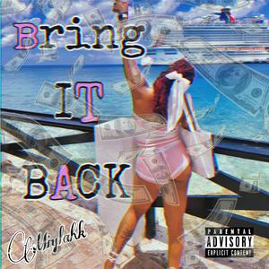 Bring it Bxck