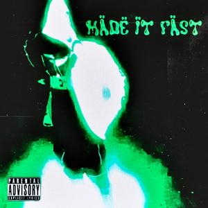 Made it Fast (feat. murdamaki) (Explicit)