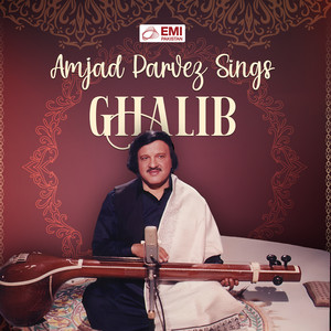 Amjad Parvez Sings Ghalib