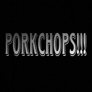 PORKCHOPS!!! (Explicit)