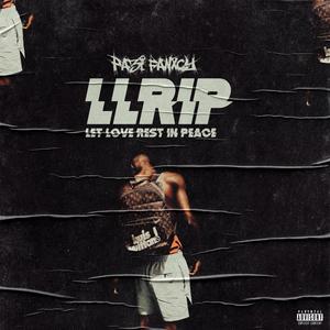 LLRIP (Let Love Rest In Peace) [Explicit]