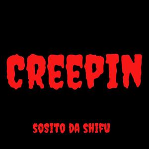 CREEPIN (Explicit)