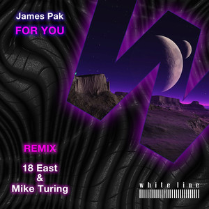 For You (18 East & Mike Turing Remix)