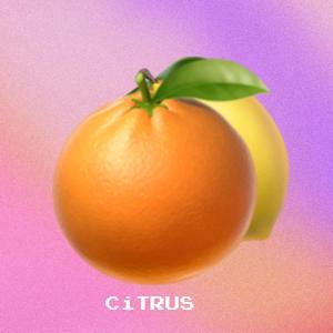 Citrus (Explicit)