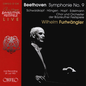 BEETHOVEN, L.: Symphony No. 9, "Choral" (Schwarzkopf, Höngen, Hopf, Edelmann, Bayreuth Festival Chorus and Orchestra, Furtwängler) [1951]