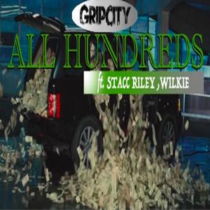 All Hundreds(feat. Stacc Riley & Wilkie) (Explicit)
