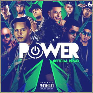 Power[feat. Daddy Yankee, Kendo Kaponi, Gotay El Autentiko, Pusho, Alexio, D Ozi, Almighty, Ozuna & Anuel Aa] (Remix|Explicit)