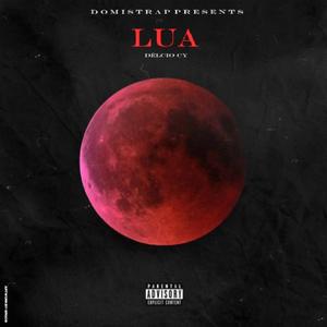Lua (feat. DelcioCy Costa) (Explicit)