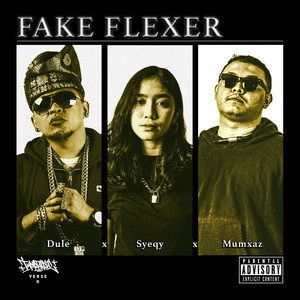 Fake Flexer (From 