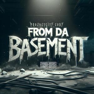 From Da Basement (Explicit)