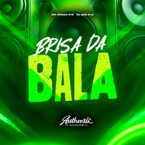 Brisa da Bala (Explicit)