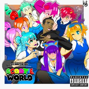 Scootie World (Explicit)