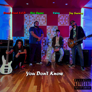 You Don't Know (Explicit)