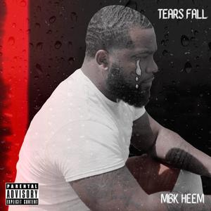 Tears Fall (Explicit)