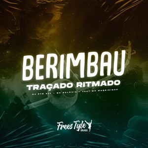 Berimbau Traçado Ritmado (Explicit)