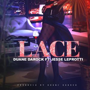 Lace(feat. Jesse Leprotti) (Explicit)