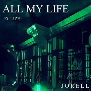 ALL MY LIFE (feat. Lize)