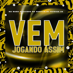 Vem Jogando Assim (Explicit)