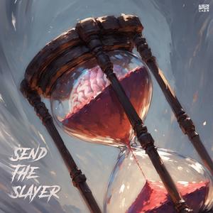 Send the Slayer (feat. Caino) (Explicit)