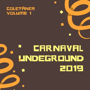 Carnaval Underground Coletânea, Vol. 1