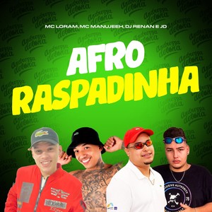 Afro Raspadinha (Explicit)