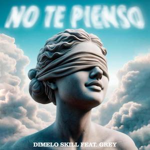 No Te Pienso (Explicit)