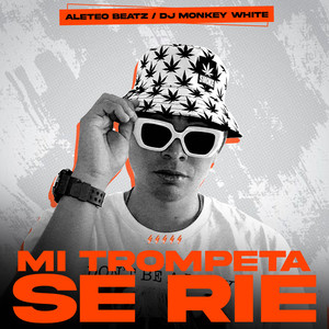 Mi Trompeta Se Rie