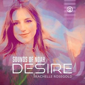 Desire (feat. Rachelle Rosegold)