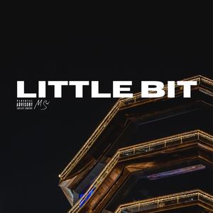 Little Bit (Explicit)