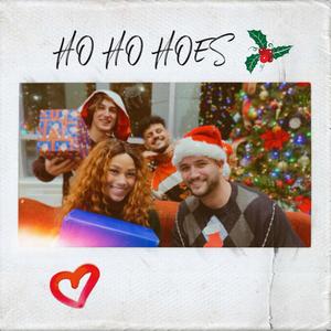 Ho Ho Hoes (feat. Dane Zabo) (Explicit)