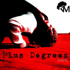 Plus Degreez, Vol. 1 (Explicit)