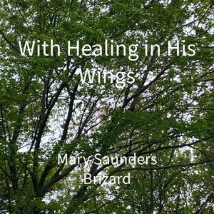 Healing in His Wings