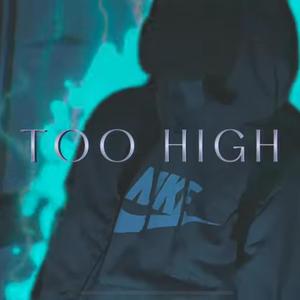 Too High (Explicit)