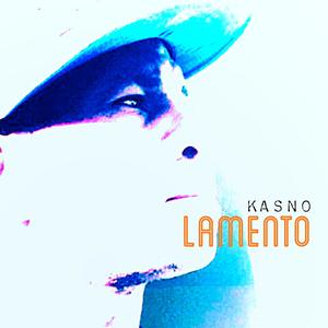 Kasno - Lamento
