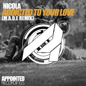 Addicted To Your Love (M.A.D.E. Remix)